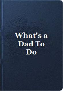 What's A Dad To Do cover picture