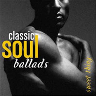 Classic Soul Ballads Sweet Thing