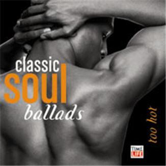 Classic Soul Ballads Too Hot