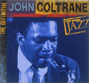 Ken Burns Jazz Series John Coltrane