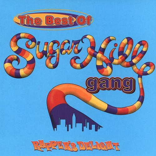 The Best Of SugarHill Gang Rappers Delight