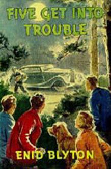 Five Get into Trouble
