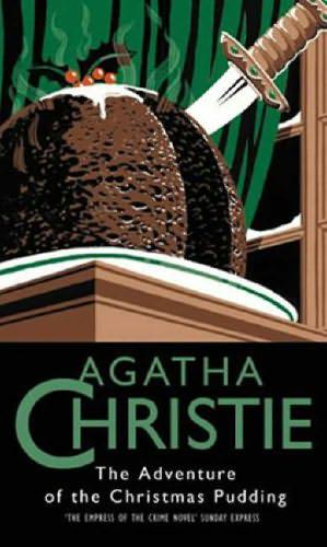 The Adventure of the Christmas Pudding and a Selection of Entrees