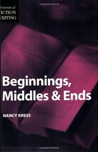 Beginnings Middles And Ends Elements Of Fiction
