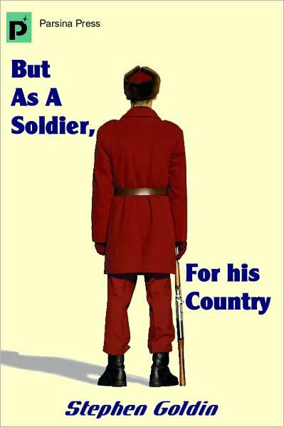 But As A Soldier For His Country