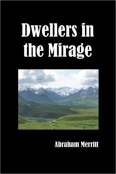 Dwellers In The Mirage