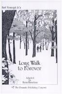 Long Walk To Forever