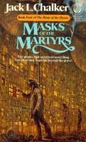 Masks Of The Martyrs