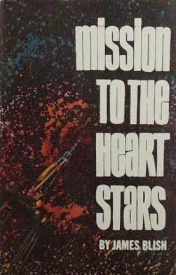 Mission To The Heart Stars