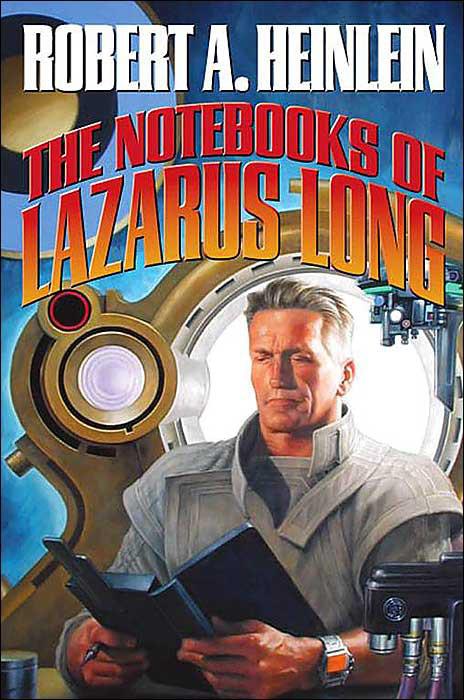 Notebooks Of Lazarus Long