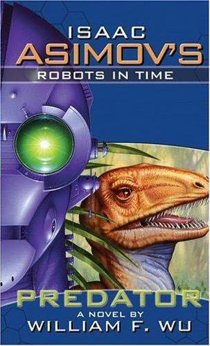 Predator Isaac Asimovs Robots In Time