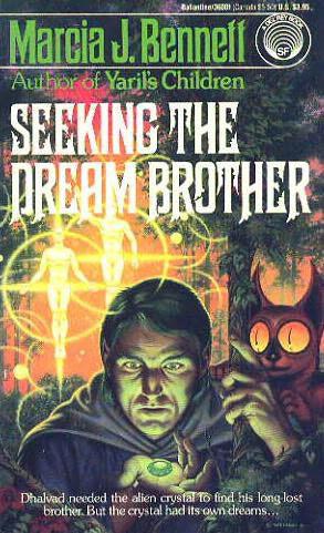 Seeking The Dream Brother
