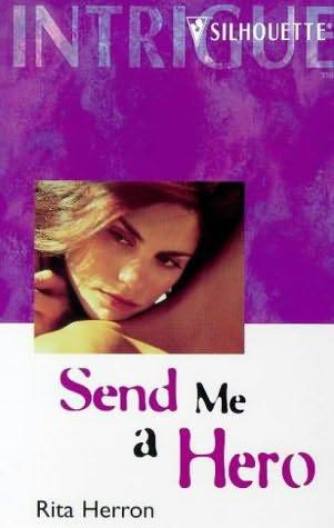 Send Me A Hero