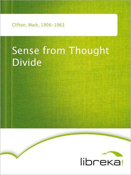 Sense From Thought Divide