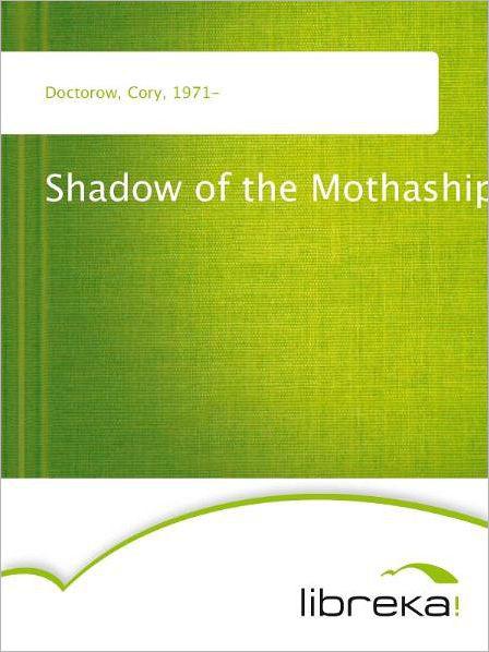 Shadow Of The Mothaship