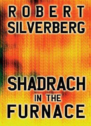 Shadrach In The Furnace