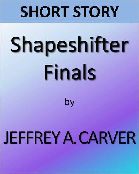 Shapeshifter Finals