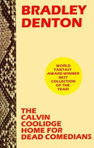 The Calvin Coolidge Home For Dead Comedians