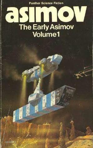 The Early Asimov Volume 1