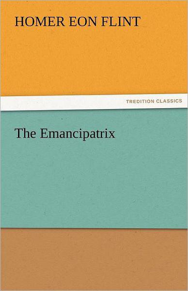 The Emancipatrix