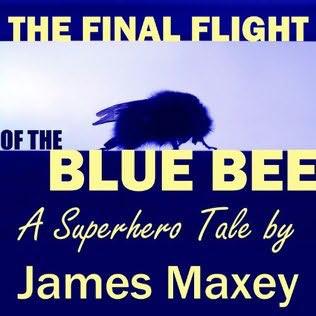 The Final Flight Of The Blue Bee