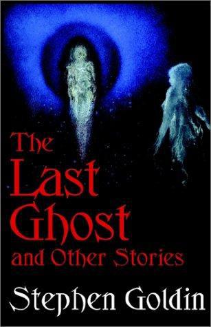 The Last Ghost And Other Stories
