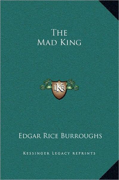 The Mad King