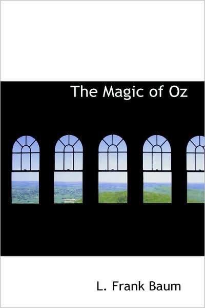 The Magic Of Oz