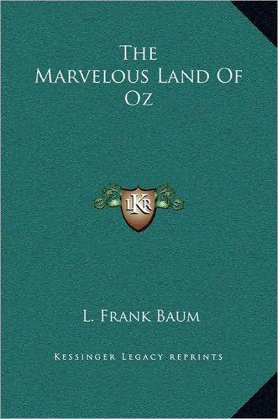 The Marvelous Land Of Oz