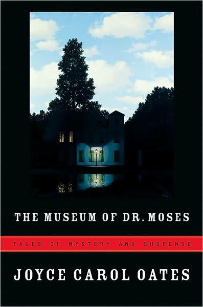 The Museum Of Dr Moses Tales Of Mystery And Suspense