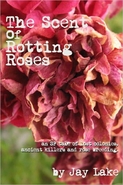The Scent Of Rotting Roses