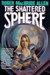 The Shattered Sphere