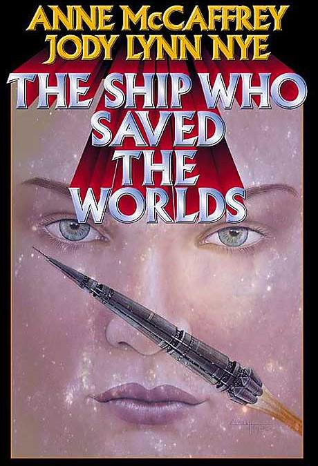 The Ship Who Saved The Worlds