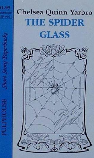 The Spider Glass
