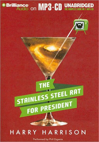 The Stainless Steel Rat For President