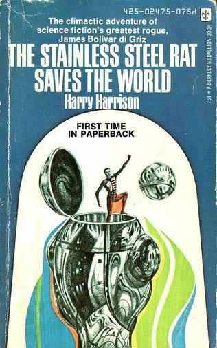 The Stainless Steel Rat Saves The World