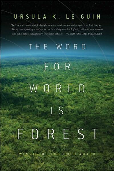 The Word For World Is Forest