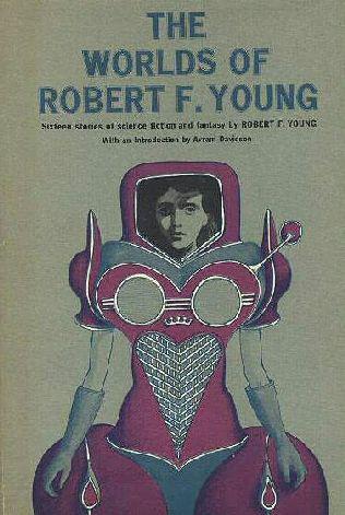 The Worlds Of Robert F Young