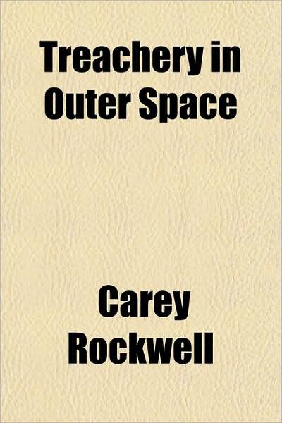 Treachery In Outer Space