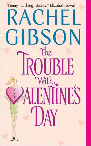 Trouble With Valentines Day