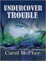 Undercover Trouble