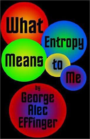 What Entropy Means To Me