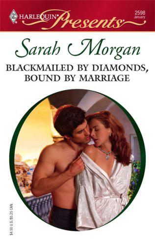 Blackmailed By Diamonds Bound By Marriage