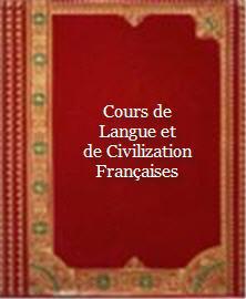 Cours de Langue et de Civilization Francaises