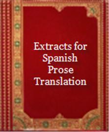 Extracts for Spanish Prose Translation