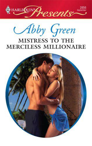 Mistress To The Merciless Millionaire