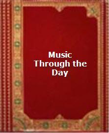 Music Through the Day