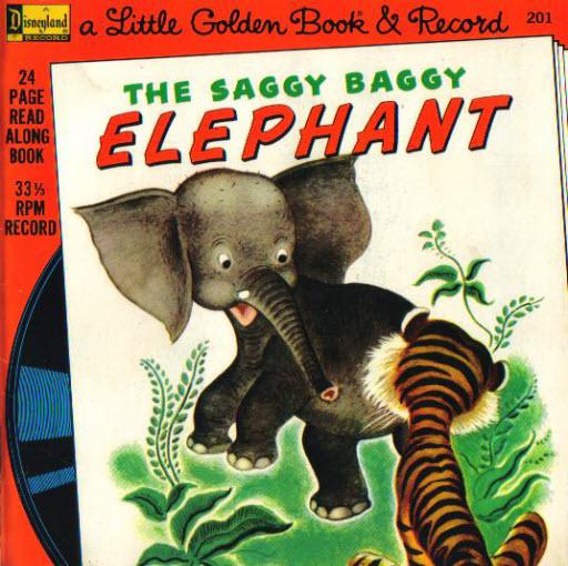 The Saggy Baggy Elephant