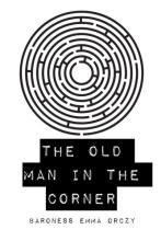 The Old Man in the Corner book cover