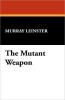 The Mutant Weapon cover picture
